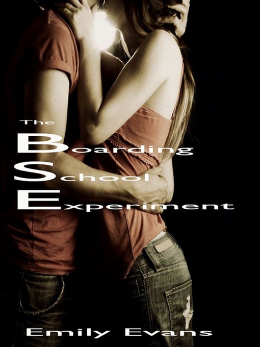 Title details for The Boarding School Experiment by Emily Evans - Available